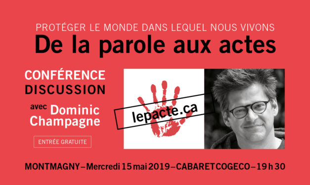 CONFÉRENCE-DISCUSSION DE DOMINIC CHAMPAGNE À MONTMAGNY : Le Pacte pour la transition, pour passer de la parole aux actes face à la crise climatique